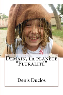 Demain, la Planète-Pluralité